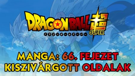 Dragon Ball Super manga: 66. fejezet kiszivárgott oldalak