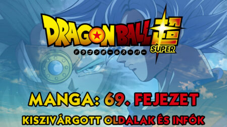 Dragon Ball Super Manga: 69. fejezet kiszivárgott oldalak és infók