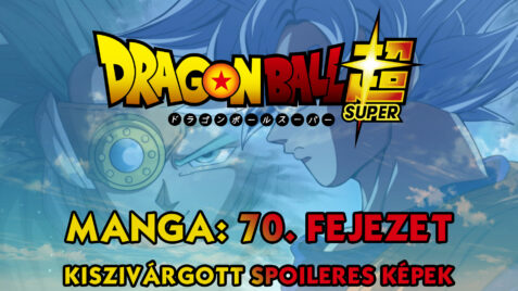 Dragon Ball Super Manga 70. fejezet: kiszivárgott spoileres oldalak