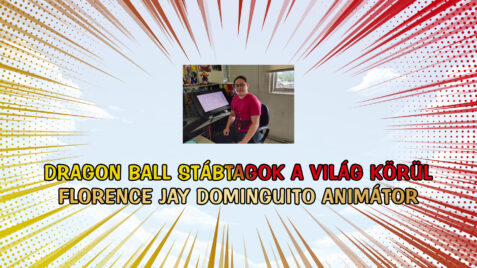 Dragon Ball stábtagok a világ körül: 1. rész