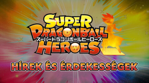 Super Dragon Ball Heroes: hírek és érdekességek