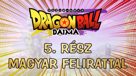 Dragon Ball Daima – 5. rész magyar felirattal