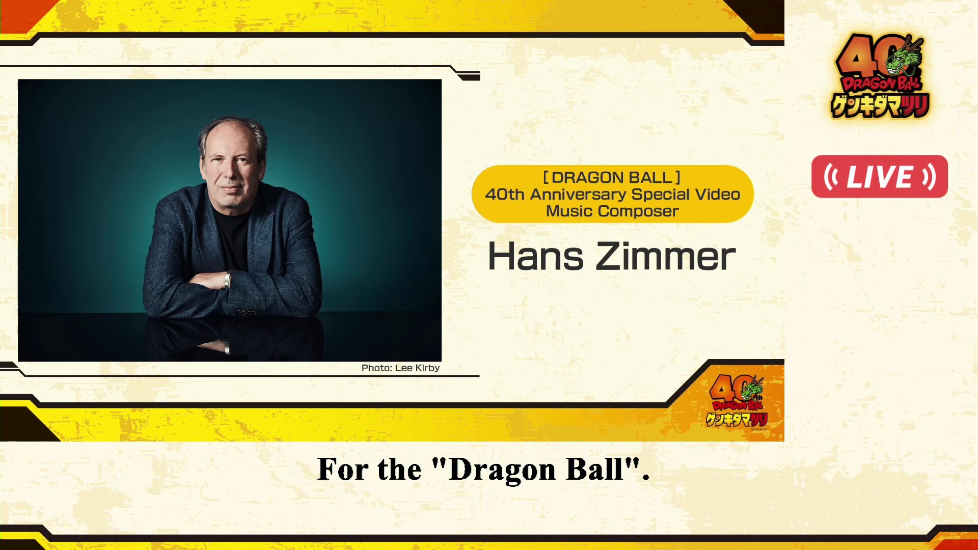 Hans Zimmer composed the music for Dragon Ball Super: The Galactic Patrol reveal video