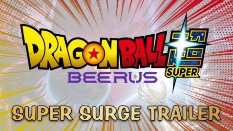 Dragon Ball Super: Beerus – Super Surge Trailer
